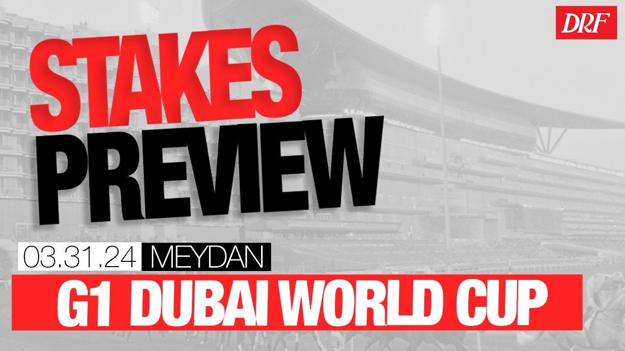 Grade 1 Dubai World Cup Preview March 30, 2024 Total Horse Channel