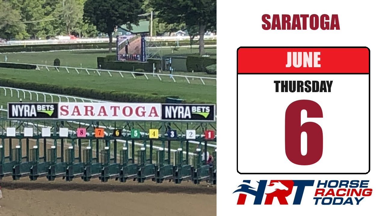 Saratoga Racetrack Picks Live Stream June 6th, 2024 Total Horse