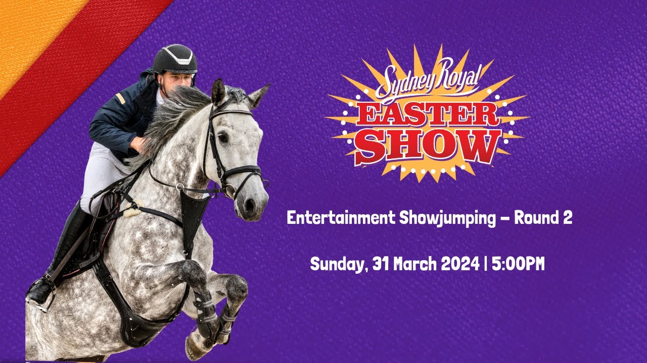 Sydney Royal Horse Show Entertainment Showjumping Round 2 Total Horse