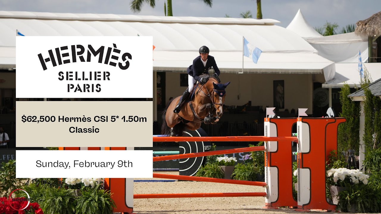 Wellington 62 500 Hermès Csi 5 1 50m Classic Total Horse Channel